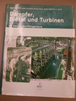 DAMPFER, DIESEL UND TURBINEN; Die Welt der Schiffsingenieure Niedersachsen - Meppen Vorschau