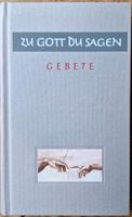 Zu Gott Du sagen - Gebete - Stiftung Haus der Action 365 Köln - Widdersdorf Vorschau