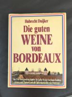 Buch "Die guten Weine von Bordeaux", Hubrecht Duijker Nordrhein-Westfalen - Meckenheim Vorschau