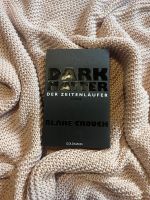 Blake Crouch - Dark Matter: Der Zeitenläufer Hessen - Bad Endbach Vorschau