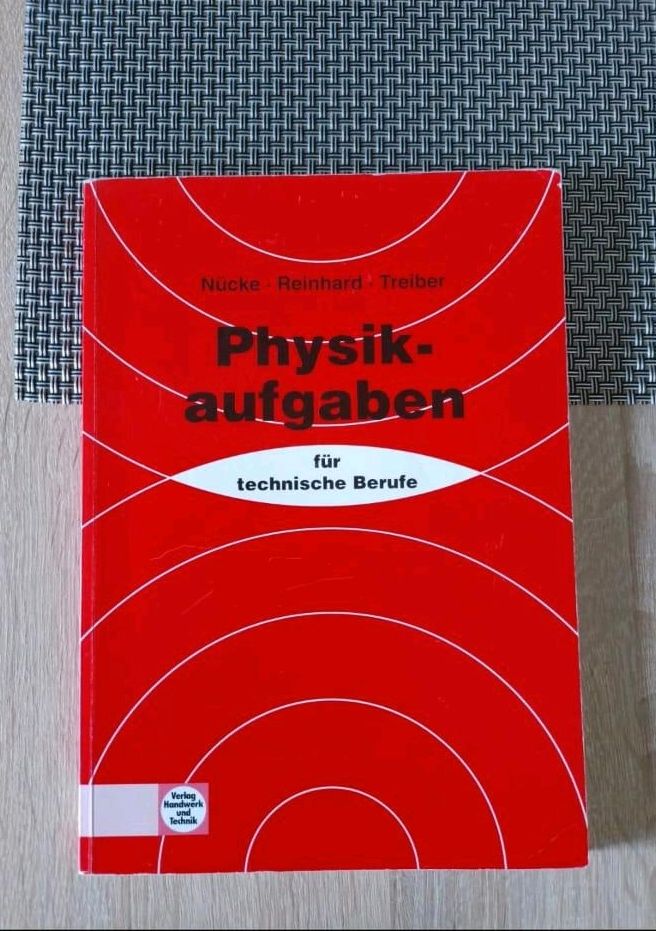 Physikaufgaben für technische Berufe 30. Auflage in Riesbürg