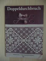 "Doppeldurchbruch" Handarbeitstechnik Bd. 3, Verlag für die Frau Dresden - Altfranken Vorschau