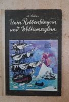 Unter Robbenfängern und Weltumseglern, Martin Selber, DDR-Buch / Sachsen-Anhalt - Merseburg Vorschau
