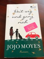 Buch "Weit weg und ganz nah" von JOJO MOYES Bayern - Hofstetten a. Lech Vorschau