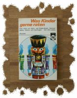 Buch 1972★Ulla Leippe★Was Kinder gerne raten★ISBN 9783581661938 Nordrhein-Westfalen - Nettersheim Vorschau