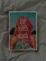 Buch ,, Ihr mich auch“ Niedersachsen - Edewecht Vorschau