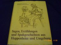 Sagen, Erzählungen und Spukgeschichten Hessen - Heppenheim (Bergstraße) Vorschau