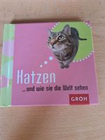 Buch "Katzen und wie sie die Welt sehen"/Groh-Verlag Hessen - Bad Wildungen Vorschau