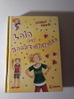 Isabel Abedi - Lola auf Hochzeitsreise (Band 6) - Zustand gut Nordrhein-Westfalen - Detmold Vorschau