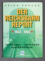 Der Reichsbahn - Report 1945 - 1993 Erich Preuß Nürnberg (Mittelfr) - Nordstadt Vorschau