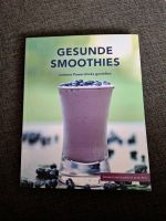 Rezeptbuch "Gesunde Smoothies" *NEU* Duisburg - Meiderich/Beeck Vorschau