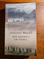 Buch Felicitas Mayall Wie Krähen im Nebel Bayern - Olching Vorschau