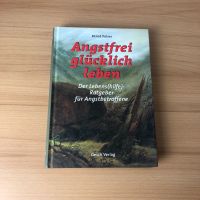 Angstfrei glücklich leben Lebens(hilfe)-Ratgeber Angstbetroffene Baden-Württemberg - Heidenheim an der Brenz Vorschau