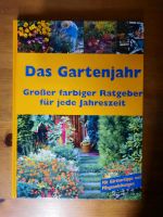 Das Gartenjahr Großer farbiger Ratgeber für jede Jahreszeit Aachen - Kornelimünster/Walheim Vorschau