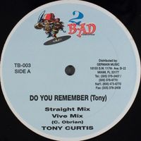 Tony Curtis – Do You Remember 2 Bad Productions – TB-003 Reggae Baden-Württemberg - Mannheim Vorschau