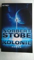 Norbert Stöbe - Kolonie - Science-Fiction Niedersachsen - Obernkirchen Vorschau
