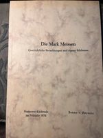 Die Mark Meissen, geschichtl. Betrachtungen u Erlebnisse Hessen - Oberursel (Taunus) Vorschau