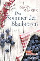 Mary Simses - Der Sommer der Blaubeeren , wie NEU Niedersachsen - Wunstorf Vorschau