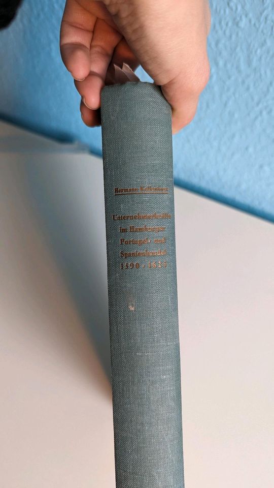 Unternehmerkräfte im Hamburger Portugal- Spanienhandel 1590-1625 in Hamburg