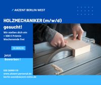 Holzmechaniker / Tischler (m/w/d) + 500 € Prämie Berlin - Wilmersdorf Vorschau