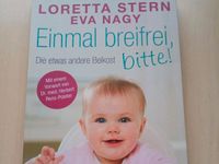(Buch) Stern/ Nagy: Einmal breifrei,bitte! Beikost Bayern - Dietersburg Vorschau