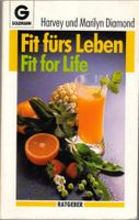 Fit fürs Leben - Fit for Life von Harvey und Marilyn Diamond Nordrhein-Westfalen - Übach-Palenberg Vorschau