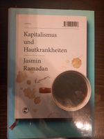 Jasmin Ramadan KAPITALISMUS UND HAUTKRANKHEITEN gbd. Baden-Württemberg - Hockenheim Vorschau