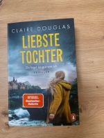 Claire Douglas: "Liebste Tochter" (Spiegel Bestseller-Autorin) Düsseldorf - Gerresheim Vorschau