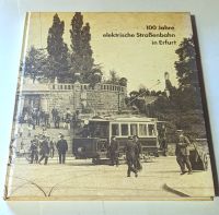 100 Jahre elektrische Straßenbahn in Erfurt Hessen - Schwarzenborn Vorschau