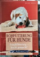 Buch Rohfütterung für Hunde Nordrhein-Westfalen - Dormagen Vorschau