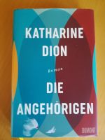 Katharine Dion, Die Angehörigen,Buch Hessen - Hanau Vorschau