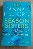 Season Sisters - Frühlingsgeheimnisse, Roman von Anna Helford Baden-Württemberg - Weingarten (Baden) Vorschau