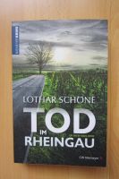 Tod im Rheingau von Lothar Schöne (2016, Taschenbuch) *** NEU Rheinland-Pfalz - Zehnhausen bei Wallmerod Vorschau