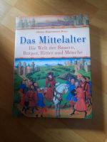 Buch Das Mittelalter Die Welt der Bauern, Bürger, Ritter, Mönche Schleswig-Holstein - Kaltenkirchen Vorschau