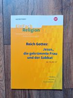 EinFach Religion Reich Gottes: Jesus, die gekrümmte Frau Dortmund - Mengede Vorschau