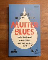 `Mutterblues´  von Silke Burmester neu und ungelesen Top Zustand Nordrhein-Westfalen - Rösrath Vorschau