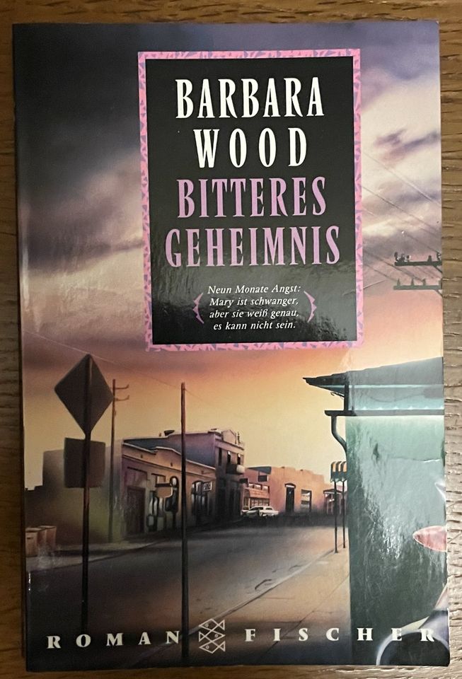 Barbara Wood - Bitteres Geheimnis in Markt Erlbach