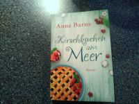 Kirschkuchen am Meer - Anne Barns, aktuelles Buch Bayern - Lohr (Main) Vorschau