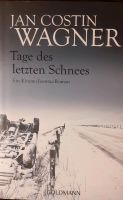 Jan Costin Wagner " Tage des letzten Schnees" Baden-Württemberg - Tübingen Vorschau