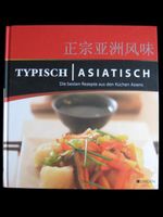 Typisch Asiatisch - Kochbuch - Rezepte aus Asien (inkl. Versand) Hessen - Niddatal Vorschau