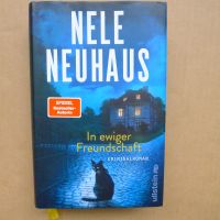 Nele Neuhaus "In ewiger Freundschaft" (geb. Ausgabe). wie neu! Hessen - Bad Vilbel Vorschau