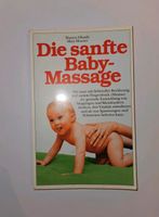 Die sanfte Baby Massage Shiatsu W. Ohashi M. Hoover Bayern - Weitramsdorf Vorschau