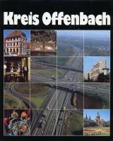 KREIS OFFENBACH Dr. Lilo Decker Presseamt Offenbach Kunstverlag Bayern - Ochsenfurt Vorschau