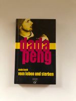 Dada Peng Mein Buch vom Leben und Sterben Berlin - Wilmersdorf Vorschau