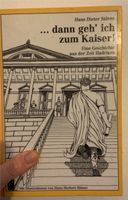 Buch dann geh ich zum Kaiser - Hans Dieter Stöver München - Pasing-Obermenzing Vorschau