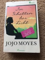 Jojo Moyes „Im Schatten das Licht“ Baden-Württemberg - Großrinderfeld Vorschau