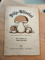 Pilz -  Allerlei - altes Pilzkochbuch 1941 Kr. Dachau - Dachau Vorschau