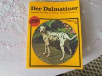 Dalmatiner - Buchreihe Dein Hund - Haltung, Pflege und Erziehung. Nordrhein-Westfalen - Emmerich am Rhein Vorschau