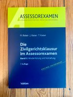 Kaiser: Die Zivilgerichtsklausur im Assessorexamen, Bd. II Kiel - Ravensberg-Brunswik-Düsternbrook Vorschau