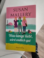 Susan Mallery - was lange liebt, wird gut Rheinland-Pfalz - Neuwied Vorschau